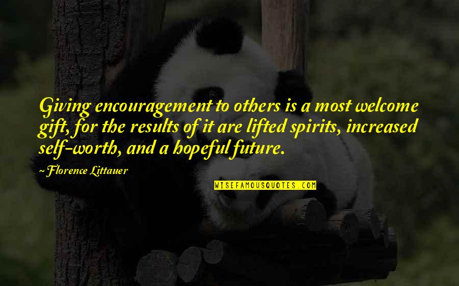 Encouragement To Others Quotes By Florence Littauer: Giving encouragement to others is a most welcome
