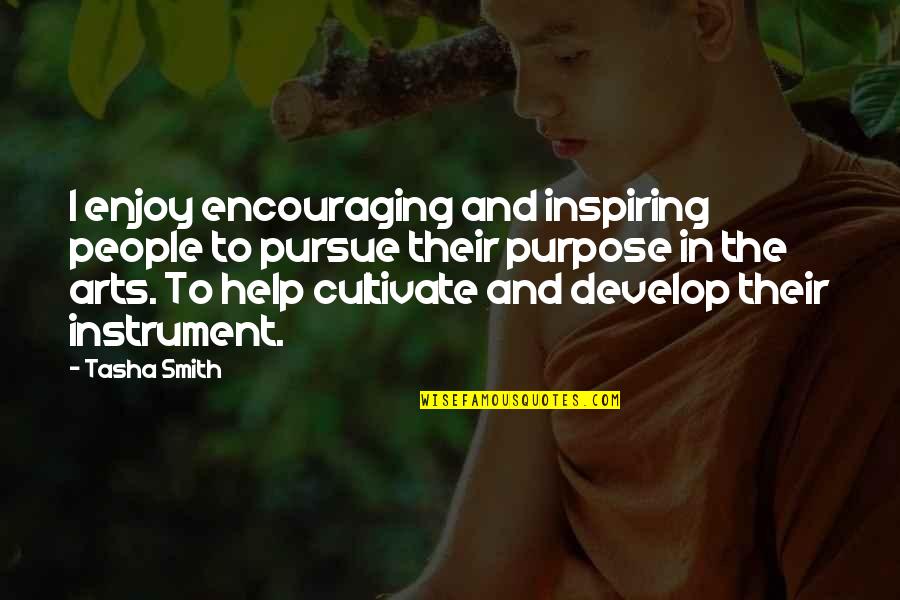 Encouraging Cow Quotes By Tasha Smith: I enjoy encouraging and inspiring people to pursue Encouraging Cow Quotes By Tasha Smith: I enjoy encouraging and inspiring people to pursue