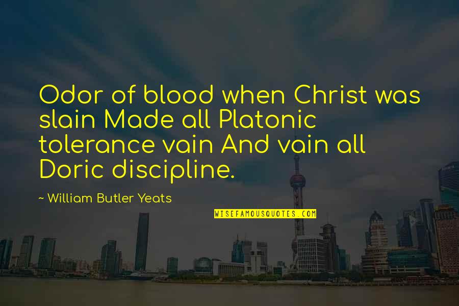 Encouraging Prospecting Quotes By William Butler Yeats: Odor of blood when Christ was slain Made