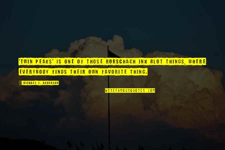 Encrucijada Metabolica Quotes By Michael J. Anderson: 'Twin Peaks' is one of those Rorschach ink Encrucijada Metabolica Quotes By Michael J. Anderson: 'Twin Peaks' is one of those Rorschach ink