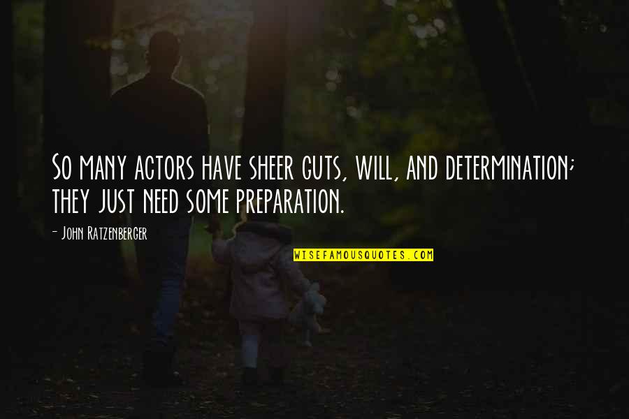 Encumbering Real Estate Quotes By John Ratzenberger: So many actors have sheer guts, will, and Encumbering Real Estate Quotes By John Ratzenberger: So many actors have sheer guts, will, and