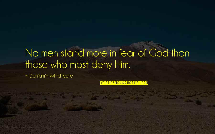 Encyclopedist French Quotes By Benjamin Whichcote: No men stand more in fear of God Encyclopedist French Quotes By Benjamin Whichcote: No men stand more in fear of God