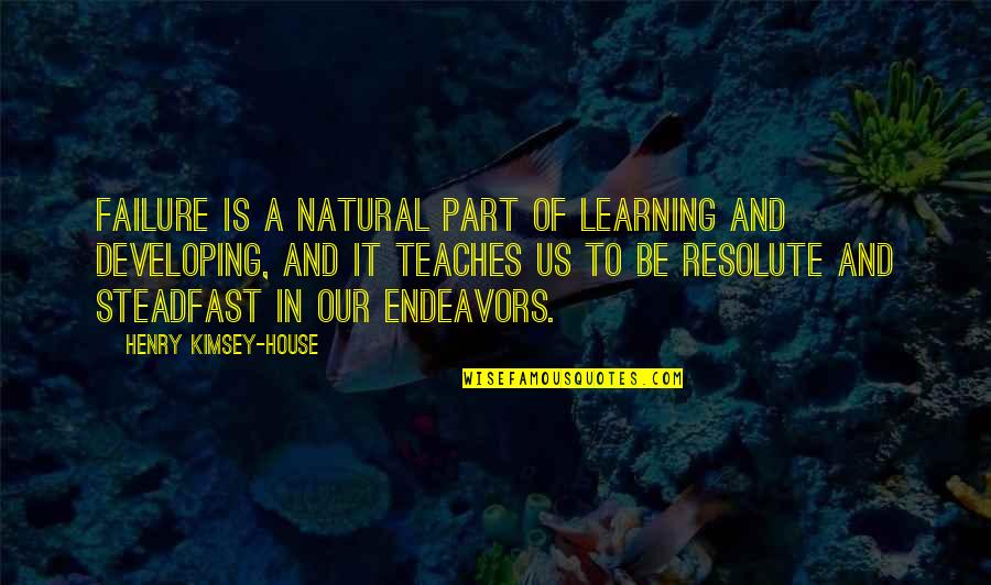 Endeavors Quotes By Henry Kimsey-House: Failure is a natural part of learning and