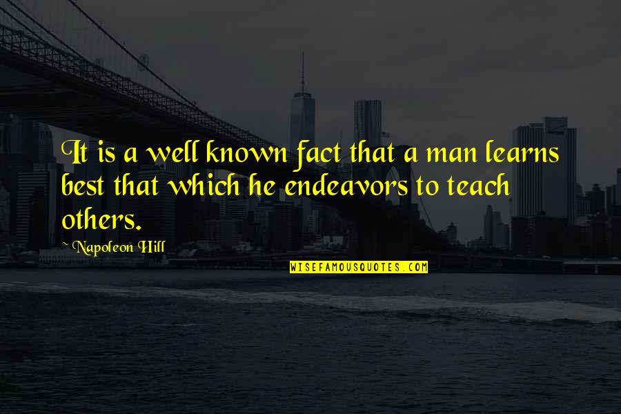 Endeavors Quotes By Napoleon Hill: It is a well known fact that a