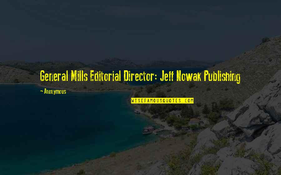 Enden Shampoo Quotes By Anonymous: General Mills Editorial Director: Jeff Nowak Publishing
