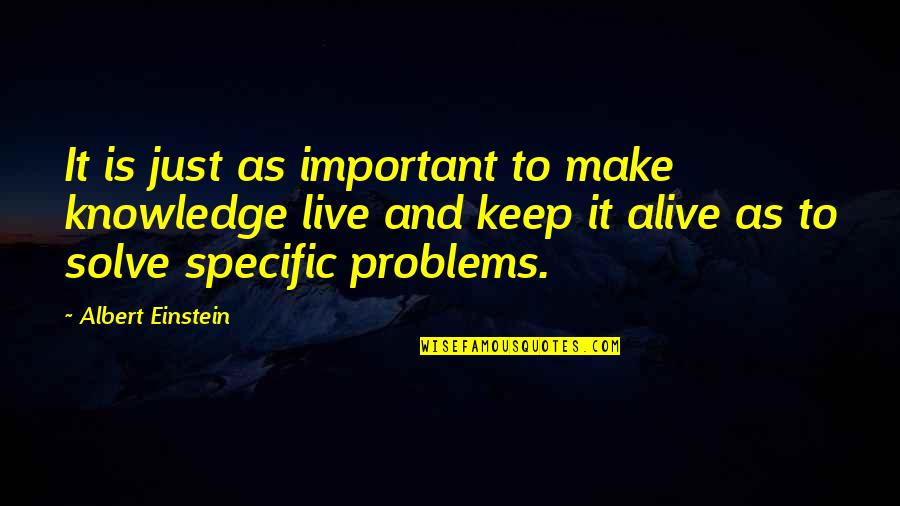 Ender Wiggin Leadership Quotes By Albert Einstein: It is just as important to make knowledge