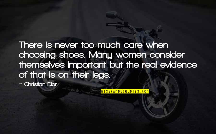 Enderes Tools Quotes By Christian Dior: There is never too much care when choosing Enderes Tools Quotes By Christian Dior: There is never too much care when choosing