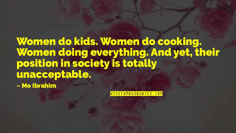 Enderverse Quotes By Mo Ibrahim: Women do kids. Women do cooking. Women doing