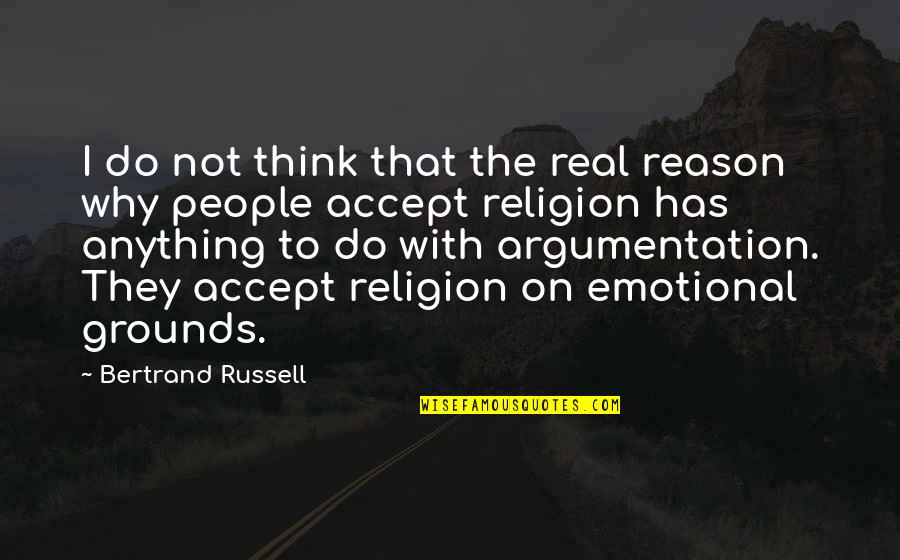Endless Love Jade Quotes By Bertrand Russell: I do not think that the real reason Endless Love Jade Quotes By Bertrand Russell: I do not think that the real reason