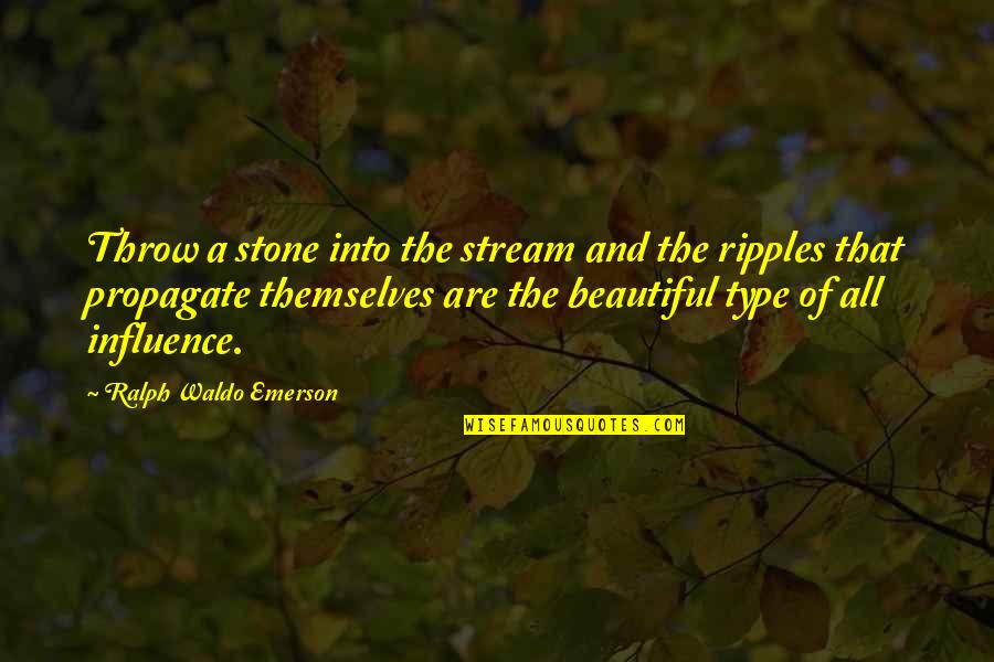 Endon Lighting Quotes By Ralph Waldo Emerson: Throw a stone into the stream and the Endon Lighting Quotes By Ralph Waldo Emerson: Throw a stone into the stream and the