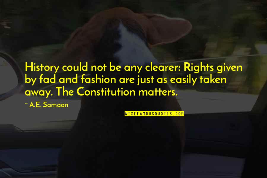 Endone Quotes By A.E. Samaan: History could not be any clearer: Rights given Endone Quotes By A.E. Samaan: History could not be any clearer: Rights given