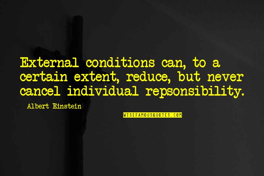 Endoscopy Side Quotes By Albert Einstein: External conditions can, to a certain extent, reduce, Endoscopy Side Quotes By Albert Einstein: External conditions can, to a certain extent, reduce,