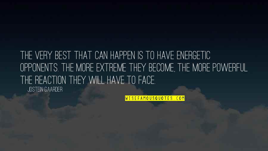 Endowing Quotes By Jostein Gaarder: The very best that can happen is to