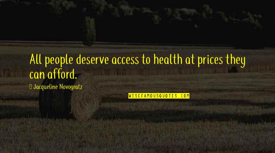 Ends Of Friendship Quotes By Jacqueline Novogratz: All people deserve access to health at prices