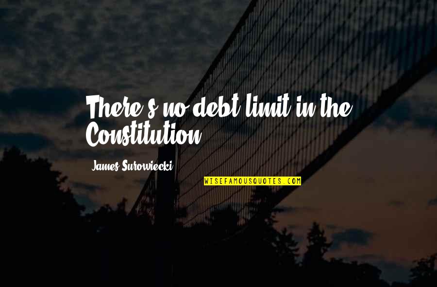 Enemies Tagalog Tumblr Quotes By James Surowiecki: There's no debt limit in the Constitution. Enemies Tagalog Tumblr Quotes By James Surowiecki: There's no debt limit in the Constitution.