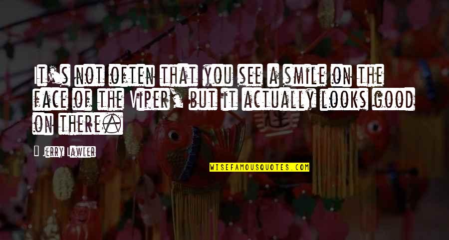 Energy Of Activation Quotes By Jerry Lawler: It's not often that you see a smile Energy Of Activation Quotes By Jerry Lawler: It's not often that you see a smile