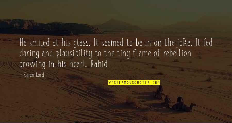 Enfaticamente Significato Quotes By Karen Lord: He smiled at his glass. It seemed to Enfaticamente Significato Quotes By Karen Lord: He smiled at his glass. It seemed to
