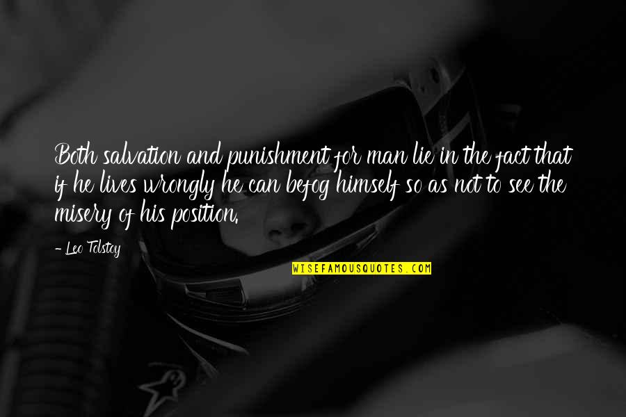 Eng Short Quotes By Leo Tolstoy: Both salvation and punishment for man lie in