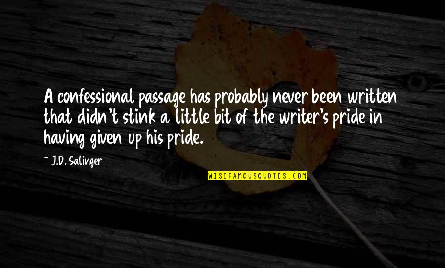 Enga Ador De Sensor De Oxigeno Quotes By J.D. Salinger: A confessional passage has probably never been written Enga Ador De Sensor De Oxigeno Quotes By J.D. Salinger: A confessional passage has probably never been written
