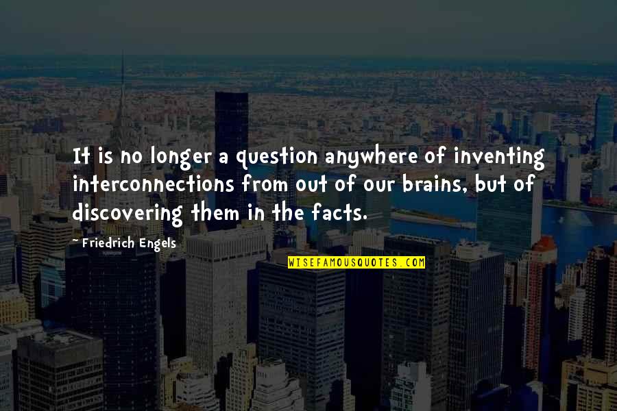 Engels Friedrich Quotes By Friedrich Engels: It is no longer a question anywhere of Engels Friedrich Quotes By Friedrich Engels: It is no longer a question anywhere of