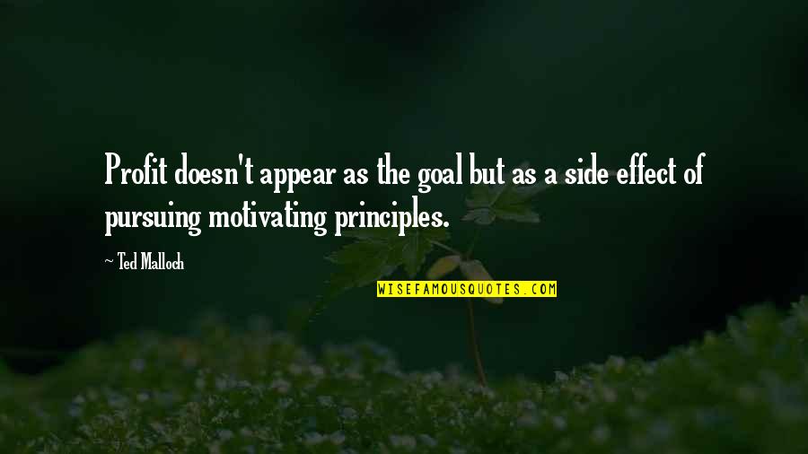 Engelse Namen Quotes By Ted Malloch: Profit doesn't appear as the goal but as Engelse Namen Quotes By Ted Malloch: Profit doesn't appear as the goal but as