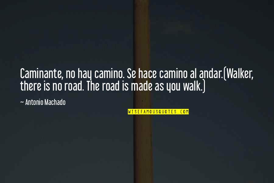 Engelsmann Quotes By Antonio Machado: Caminante, no hay camino. Se hace camino al Engelsmann Quotes By Antonio Machado: Caminante, no hay camino. Se hace camino al