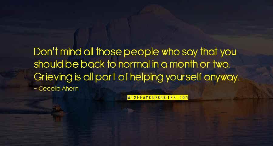 Engendre Synonyme Quotes By Cecelia Ahern: Don't mind all those people who say that