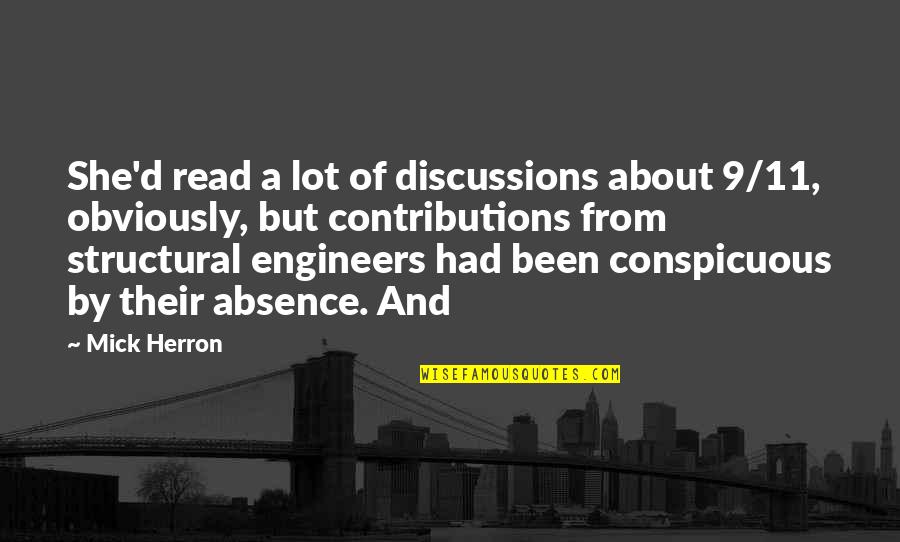 Engineers Quotes By Mick Herron: She'd read a lot of discussions about 9/11,