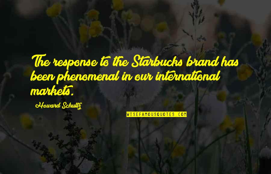 Engkau Ada Quotes By Howard Schultz: The response to the Starbucks brand has been