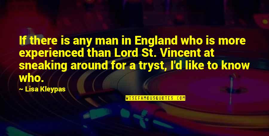 England Quotes By Lisa Kleypas: If there is any man in England who