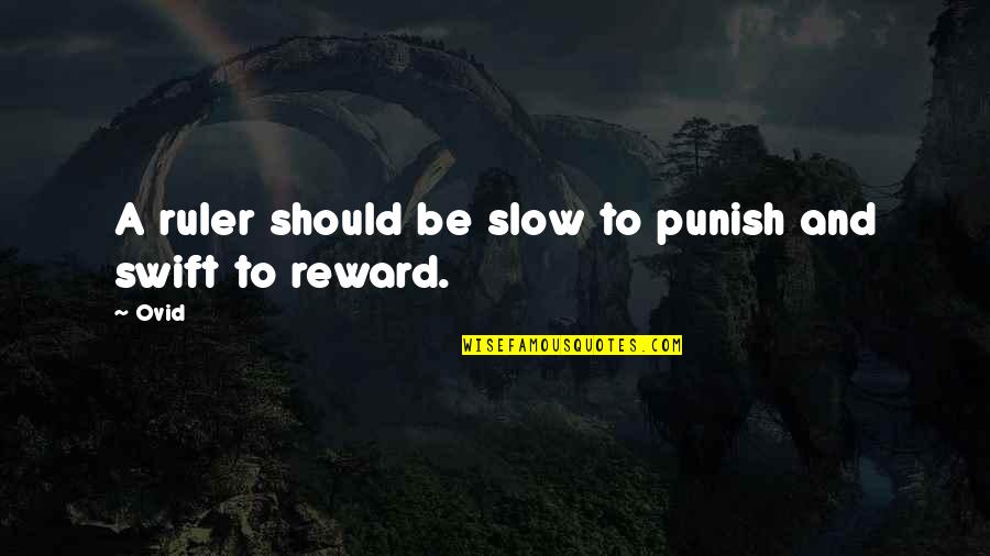 English In Tagalog Quotes By Ovid: A ruler should be slow to punish and