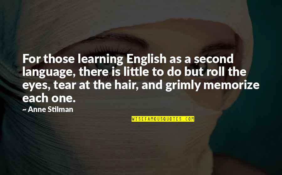 English Learning Quotes By Anne Stilman: For those learning English as a second language,