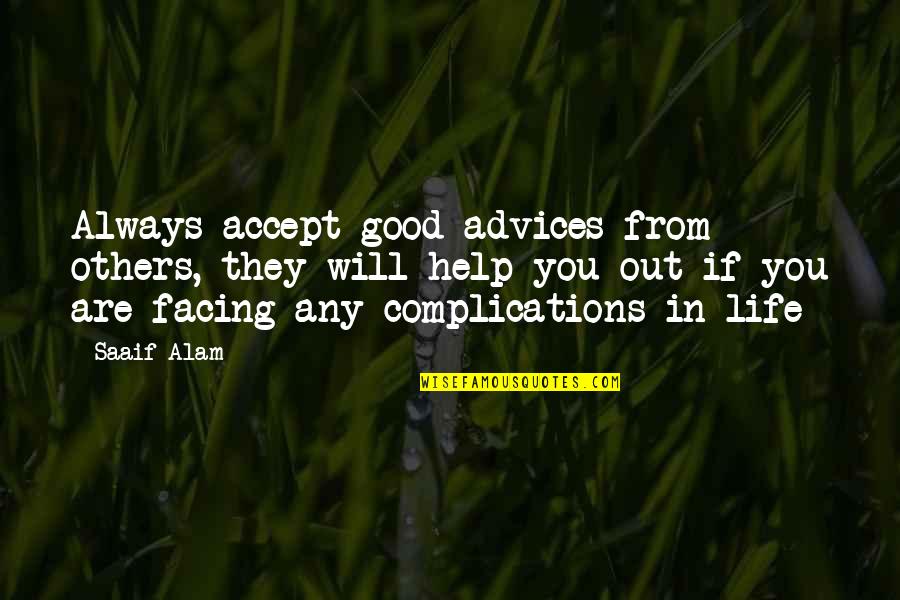 English Memes Quotes By Saaif Alam: Always accept good advices from others, they will English Memes Quotes By Saaif Alam: Always accept good advices from others, they will