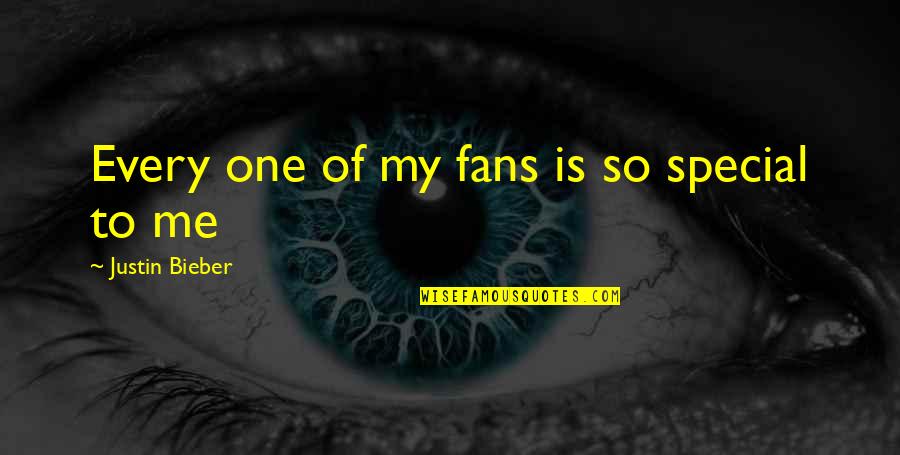 English Theatre Quotes By Justin Bieber: Every one of my fans is so special