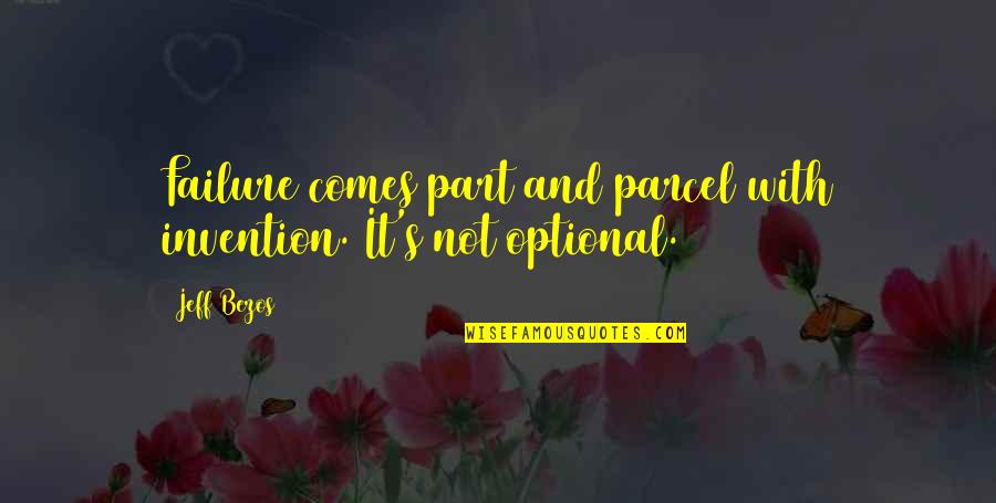 Enkelten Quotes By Jeff Bezos: Failure comes part and parcel with invention. It's