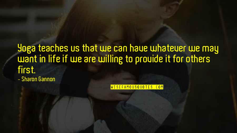 Enlace Santander Quotes By Sharon Gannon: Yoga teaches us that we can have whatever Enlace Santander Quotes By Sharon Gannon: Yoga teaches us that we can have whatever