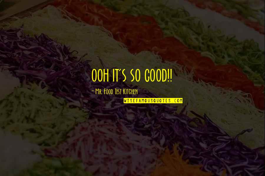 Enlaces In English Quotes By Mr. Food Test Kitchen: OOH IT'S SO GOOD!! Enlaces In English Quotes By Mr. Food Test Kitchen: OOH IT'S SO GOOD!!