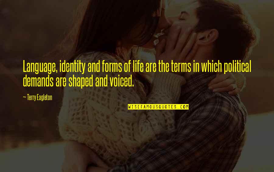 Enmascarado En Quotes By Terry Eagleton: Language, identity and forms of life are the Enmascarado En Quotes By Terry Eagleton: Language, identity and forms of life are the