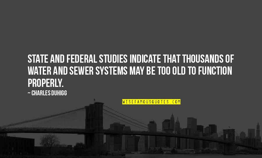 Ennissid Quotes By Charles Duhigg: State and federal studies indicate that thousands of Ennissid Quotes By Charles Duhigg: State and federal studies indicate that thousands of