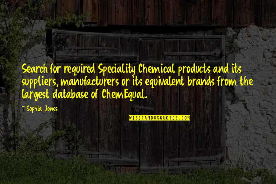 Ennuyeux Quotes By Sophia Jones: Search for required Speciality Chemical products and its Ennuyeux Quotes By Sophia Jones: Search for required Speciality Chemical products and its