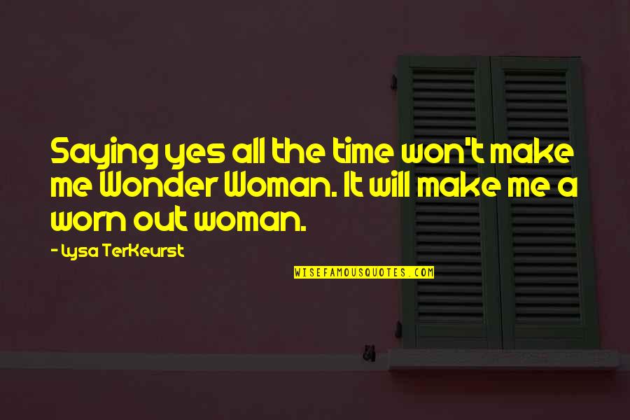 Enoch Sontonga Quotes By Lysa TerKeurst: Saying yes all the time won't make me Enoch Sontonga Quotes By Lysa TerKeurst: Saying yes all the time won't make me