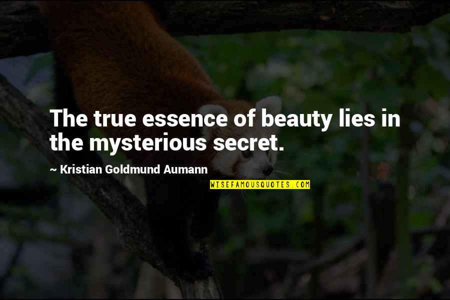 Enow Solar Quotes By Kristian Goldmund Aumann: The true essence of beauty lies in the