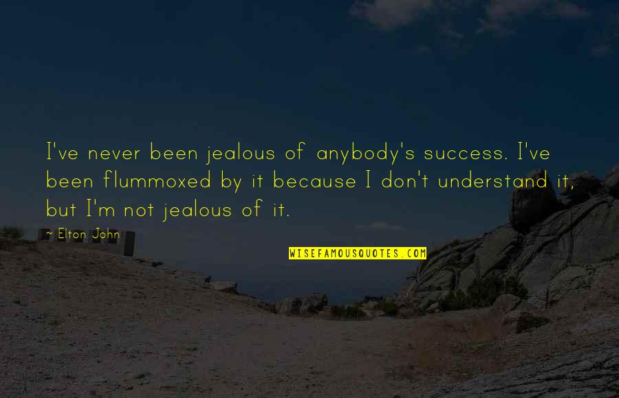 Enroute Quotes By Elton John: I've never been jealous of anybody's success. I've