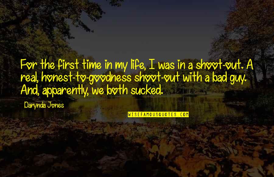 Enshroud Quotes By Darynda Jones: For the first time in my life, I