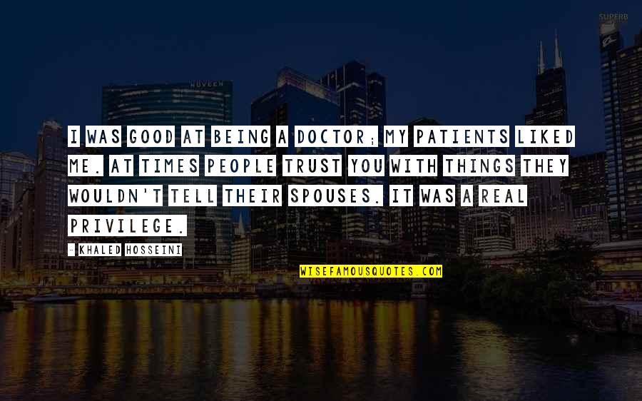 Enska Stafr Fi Quotes By Khaled Hosseini: I was good at being a doctor; my Enska Stafr Fi Quotes By Khaled Hosseini: I was good at being a doctor; my