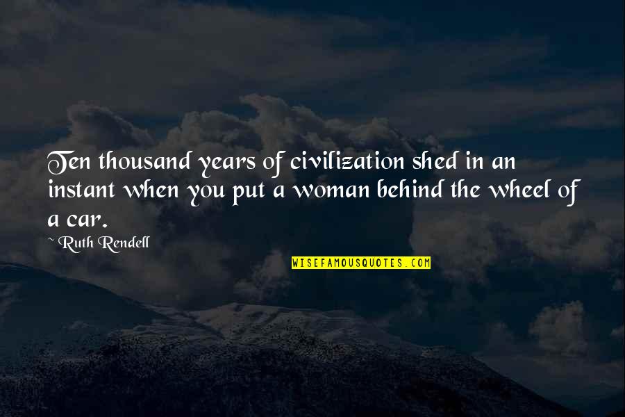 Enterado Sinonimo Quotes By Ruth Rendell: Ten thousand years of civilization shed in an