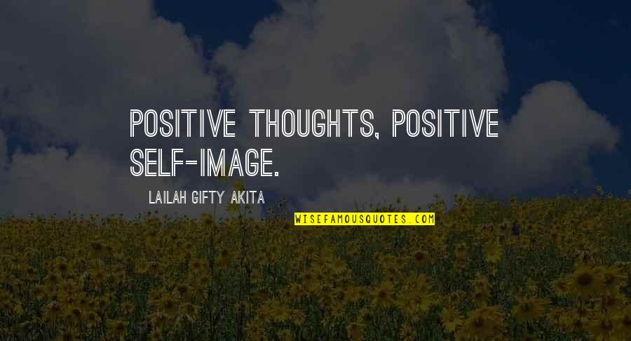 Entering 30s Quotes By Lailah Gifty Akita: Positive thoughts, positive self-image.