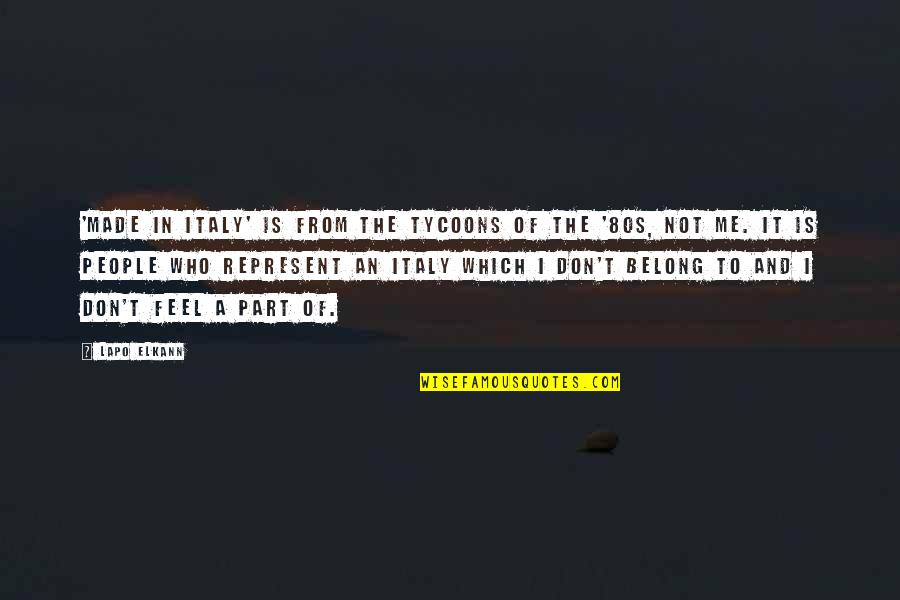 Entombment Of Christ Quotes By Lapo Elkann: 'Made in Italy' is from the tycoons of