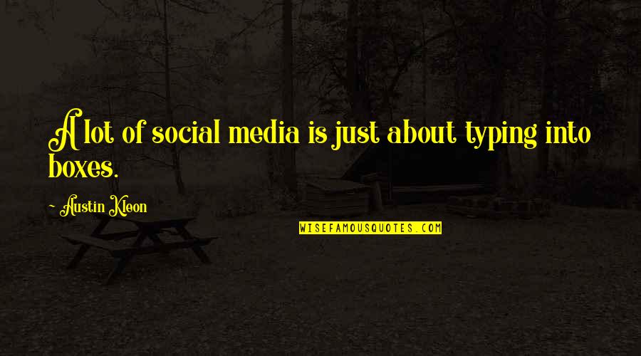 Entourage Movie Best Quotes By Austin Kleon: A lot of social media is just about Entourage Movie Best Quotes By Austin Kleon: A lot of social media is just about
