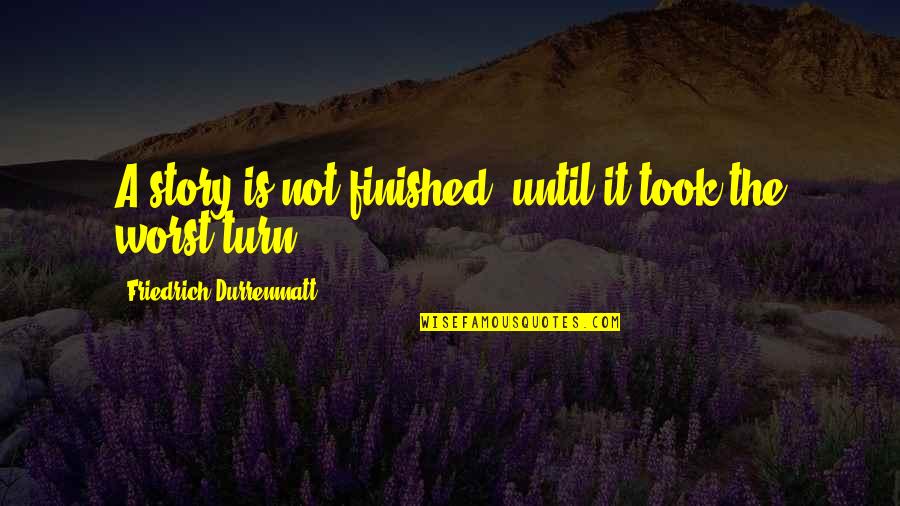 Entrancing Seven Quotes By Friedrich Durrenmatt: A story is not finished, until it took Entrancing Seven Quotes By Friedrich Durrenmatt: A story is not finished, until it took